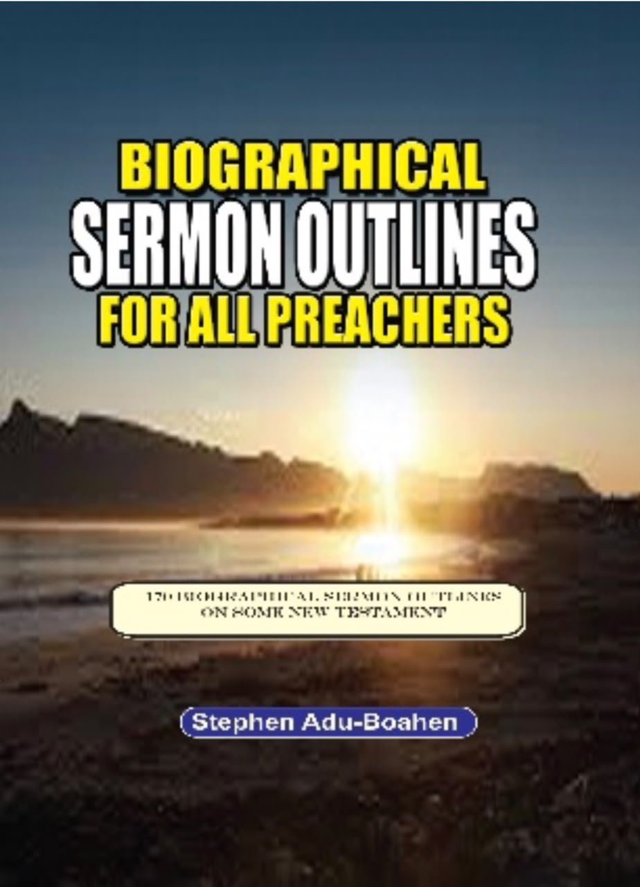 Biographical Sermon Outlines for All Preachers