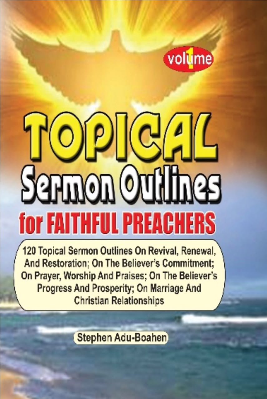 Topical Sermon Outlines for Faithful Preachers — Volume 1